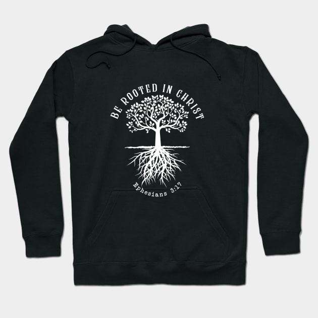 Be rooted in Christ Hoodie by Andreeastore  